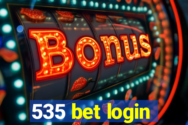 535 bet login